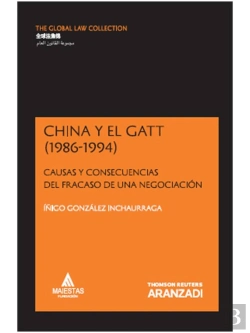 Bertrand.pt - China Y El Gatt (1986-1994) - Causas Y Consecuencias Del Fracaso De Una Negociación