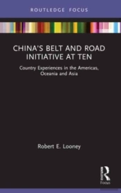 Chinaâ€™S Belt And Road Initiative At Ten