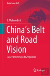 Chinaâ€™S Belt And Road Vision
