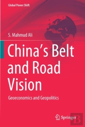 Chinaâ€™S Belt And Road Vision