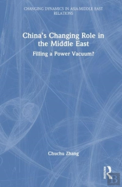 Bertrand.pt - Chinaâ€™S Changing Role In The Middle East