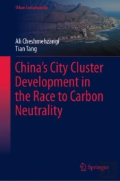 Chinaâ€™S City Cluster Development In The Race To Carbon Neutrality