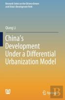 Chinaâ€™S Development Under A Differential Urbanization Model