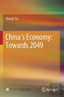 Chinaâ€™S Economy: Towards 2049