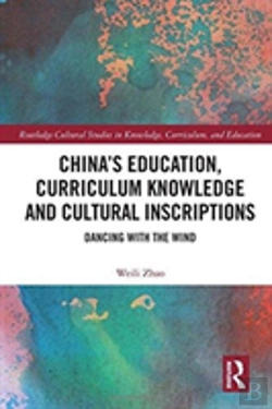 Bertrand.pt - Chinaâ€™S Education, Curriculum Knowledge And Cultural Inscriptions