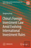Chinaâ€™S Foreign Investment Law Amid Evolving International Investment Rules