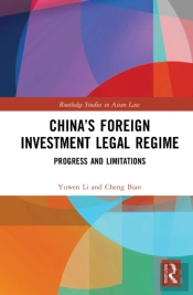 Chinaâ€™S Foreign Investment Legal Regime