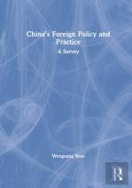 Chinaâ€™S Foreign Policy And Practice
