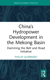 Chinaâ€™S Hydropower Development In The Mekong Basin