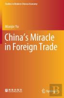 Chinaâ€™S Miracle In Foreign Trade