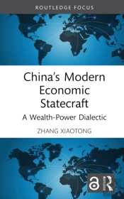 Chinaâ€™S Modern Economic Statecraft