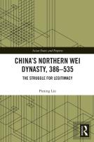Chinaâ€™S Northern Wei Dynasty, 386-535