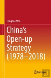 Chinaâ€™S Open-Up Strategy (1978â€“2018)