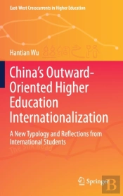 Chinaâ€™S Outward-Oriented Higher Education Internationalization