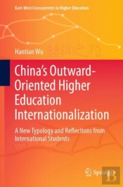 Chinaâ€™S Outward-Oriented Higher Education Internationalization