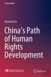 Chinaâ€™S Path Of Human Rights Development