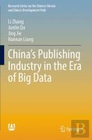 Chinaâ€™S Publishing Industry In The Era Of Big Data