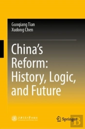 Chinaâ€™S Reform: History, Logic, And Future