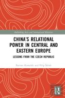 Chinaâ€™S Relational Power In Central And Eastern Europe
