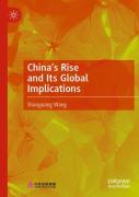 Chinaâ€™S Rise And Its Global Implications