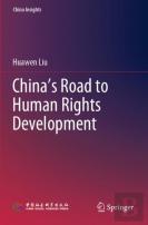 Chinaâ€™S Road To Human Rights Development