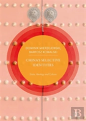 Chinaâ€™S Selective Identities