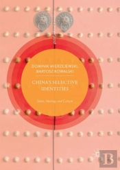 Chinaâ€™S Selective Identities