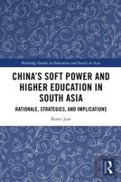 Chinaâ€™S Soft Power And Higher Education In South Asia