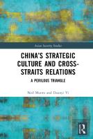 Chinaâ€™S Strategic Culture And Cross-Straits Relations