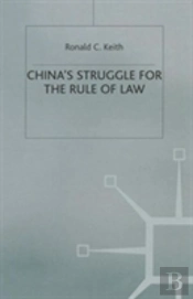 Chinaâ€™S Struggle For The Rule Of Law