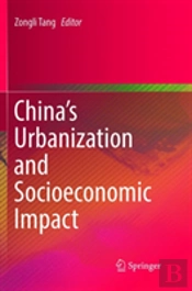 Chinaâ€™S Urbanization And Socioeconomic Impact