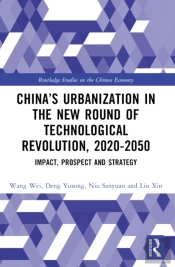 Chinaâ€™S Urbanization In The New Round Of Technological Revolution, 2020-2050