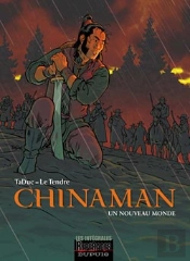 Chinaman; Integrale T.1 A T.4 ; Un Monde Nouveau