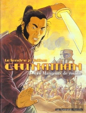 Chinaman T.4 ; Les Mangeurs De Rouille