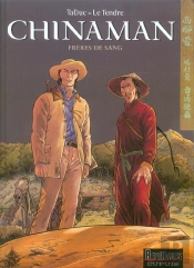 Chinaman Tome 6 : Frères De Sang