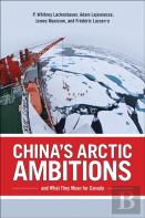China'S Arctic Ambitions And What They Mean For Canada