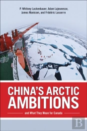 China'S Arctic Ambitions And What They Mean For Canada