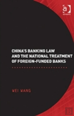 Bertrand.pt - China'S Banking Law And The National Treatment Of Foreign-Funded Banks