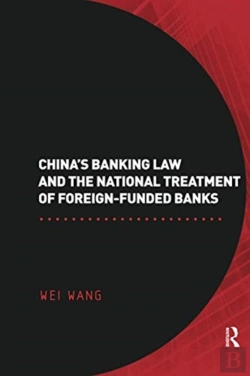 Bertrand.pt - China'S Banking Law And The National Treatment Of Foreign-Funded Banks