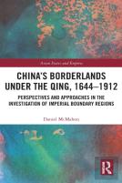 China'S Borderlands Under The Qing, 1644â€“1912