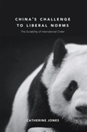 China'S Challenge To Liberal Norms