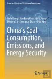 China'S Coal Consumption, Emissions, And Energy Security