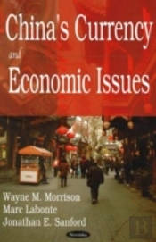 China'S Currency & Economic Issues