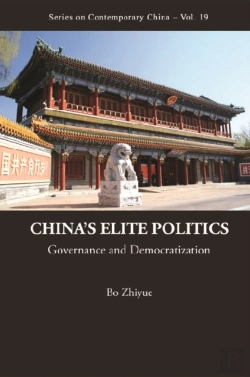 Bertrand.pt - China'S Elite Politics: Governance And Democratization