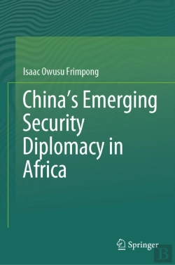 Bertrand.pt - China'S Emerging Security Diplomacy In Africa