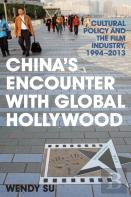 China'S Encounter With Global Hollywood