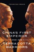 China'S First Emperor And His Terracotta Warriors