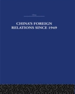 Bertrand.pt - China'S Foreign Relations Since 1949