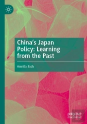 China'S Japan Policy: Learning From The Past