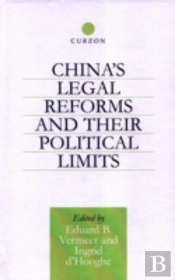 China'S Legal Reforms And Their Political Limits